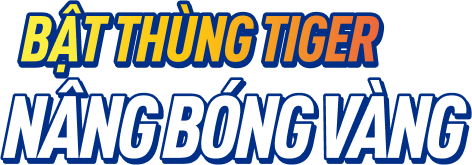 Bật thùng tiger trúng 05 bong-vang X3